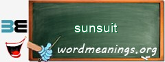 WordMeaning blackboard for sunsuit